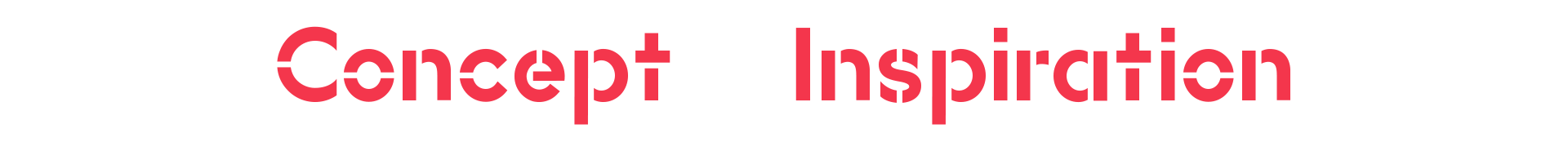 Concept + Inspiration