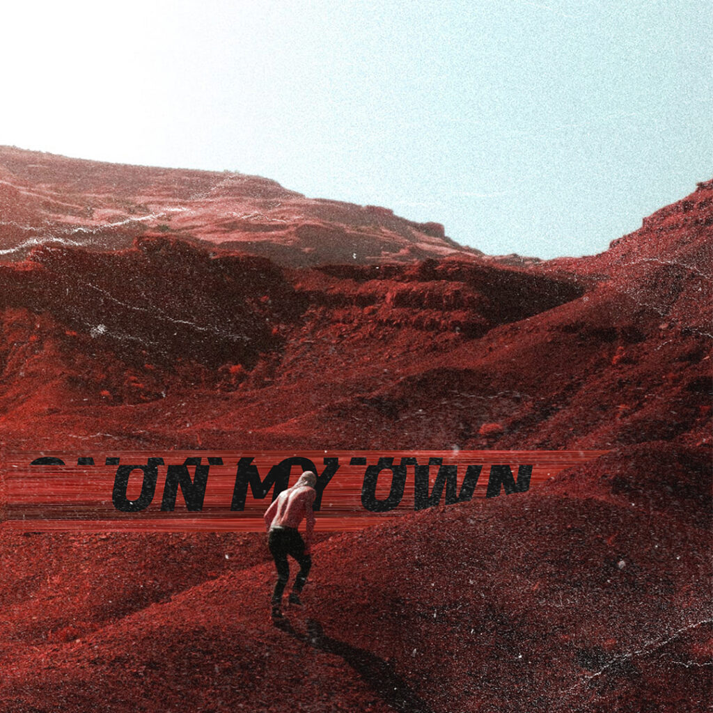 On My Own cover art – a figure walking across red hills